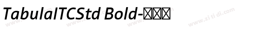 TabulaITCStd Bold字体转换 TabulaITCStd Bold字体转换